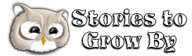 Stories to Grow By stories for kids