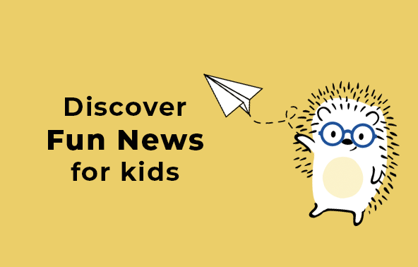 Discover 
Fun News
for kids